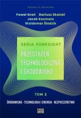 Foresight T.2 Przestrzeń i środowisko - Opracowanie Zbiorowe