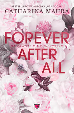Forever after all. Na zawsze mimo wszystko - ebook - Catharina Maura