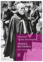 Forma rzymska. Myśl Charlesa Maurrasa - Krzysztof Tyszka-Drozdowski