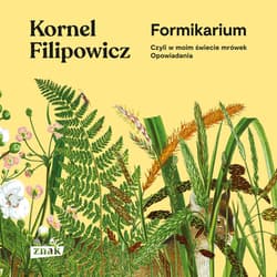Formikarium, czyli w moim świecie mrówek. Opowiadania - audiobook - Kornel Filipowicz