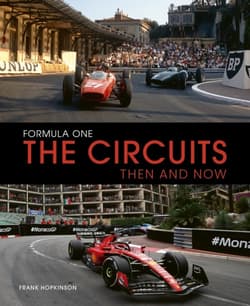 Formula One The Circuits. Then and Now wer. angielska - Frank Hopkinson
