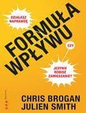 Formuła Wpływu Działasz naprawdę, czy jedynie robisz zamieszanie?