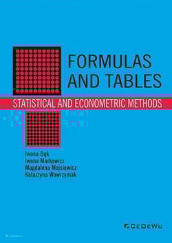 Formulas and tables Statistical and econometric methods - Bąk Iwona, Markowicz Iwona, Mojsiewicz Magdalena, Wawrzyniak Katarzyna