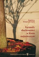 Formuły duchowości w kinie najnowszym - Magdalena Kempna-Pieniążek