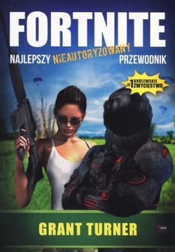 Fortnite Najlepszy nieautoryzowany przewodnik