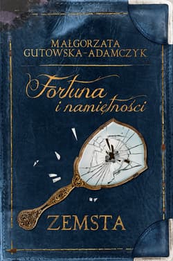 Fortuna i namiętności. Zemsta - ebook