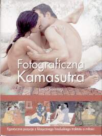 Fotograficzna kamasutra. Egzotyczne pozycje z klasycznego hinduskiego traktatu o miłości