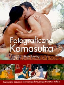Fotograficzna kamasutra. Egzotyczne pozycje z klasycznego hinduskiego traktatu o miłości