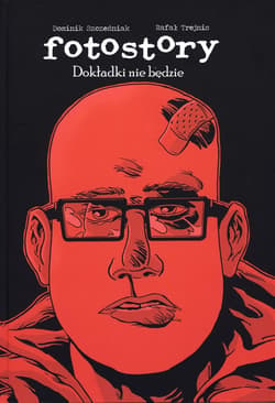 Fotostory 2 Dokładki nie będzie - Dominik Szcześniak