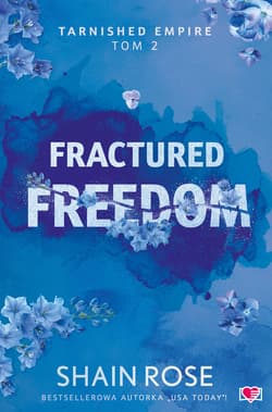 Fractured Freedom. Tarnished Empire. Tom 2 - ebook - Shain Rose