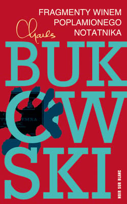 Fragmenty winem poplamionego notatnika - ebook - Charles  Bukowski