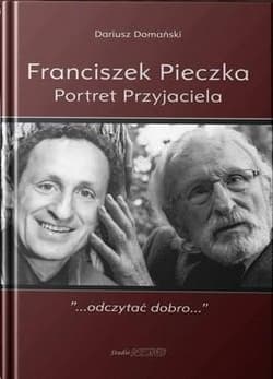 Franciszek Pieczka Portret Przyjaciela - Dariusz Domański