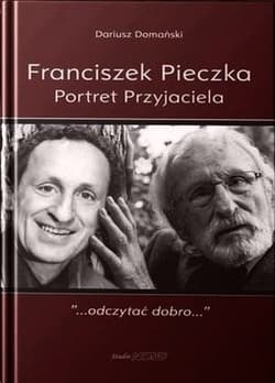 Franciszek Pieczka Portret Przyjaciela - Dariusz Domański