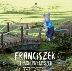 Franciszek Strachliwy Myszek - Odile Bailloeul