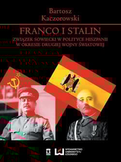 Franco i Stalin Związek Sowiecki w polityce Hiszpanii w okresie drugiej wojny światowej