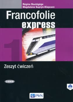 Francofolie express 1 Zeszyt ćwiczeń Szkoła ponadpodstawowa. Szkoła ponadgimnazjalna - Supryn-Klepcarz Magdalena, Boutegege Regine