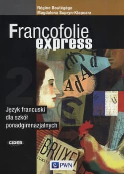 Francofolie express 2 Język francuski Szkoła ponadgimnazjalna