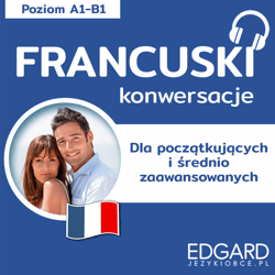 Francuski Konwersacje dla początkujących i średnio zaawansowanych - audiobook - Klaudyna Banaszek