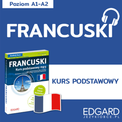 Francuski. Kurs podstawowy mp3 - audiobook - Katarzyna Jabłońska-Kułak, Magdalena Bochenko, Agnieszka Stelągowska, Radosław Kucharczyk, Anna Wieczorek, Klaudyna Banaszek