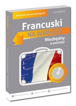 Francuski Na wakacje Audio Kurs dla początkujących - Szwaj Magdalena, Aleksandra Gołębiowska