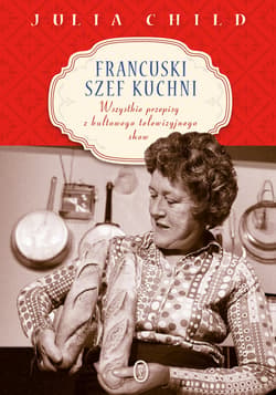 Francuski szef kuchni - ebook - Julia Child