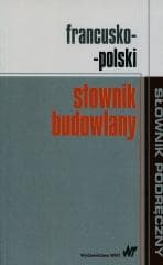 Francusko-polski słownik budowlany - Praca zbiorowa