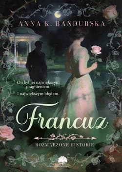 Francuz - Anna K. Bandurska