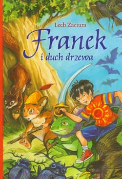 Franek i duch drzewa - Lech Zaciura