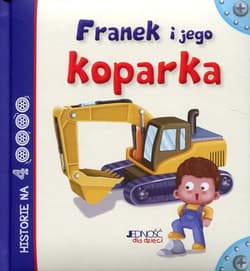 Franek i jego koparka - Scalone Stefania