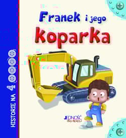 Franek i jego koparka - Scalone Stefania