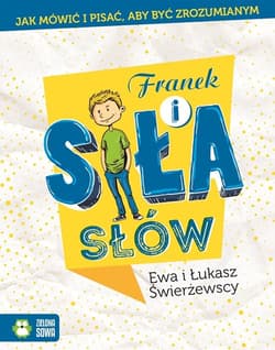 Franek i siła słów - Ewa Świerżewska, Świerżewski Łukasz
