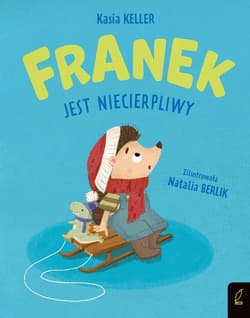Franek jest niecierpliwy - Katarzyna Keller