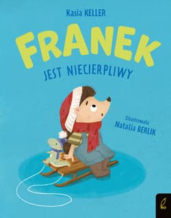 Franek jest niecierpliwy - Katarzyna Keller