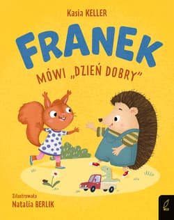 Franek mówi Dzień dobry - Katarzyna Keller
