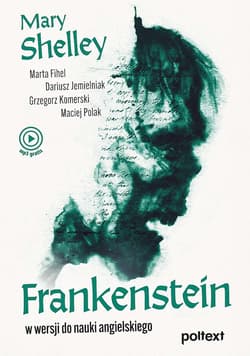 Frankenstein. W wersji do nauki angielskiego wyd. 2022 - Mary Shelley