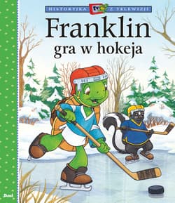 Franklin gra w hokeja - Paulette Bourgeois