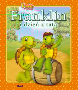 Franklin i dzień z tatą - Paulette Bourgeois