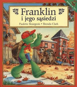 Franklin i jego sąsiedzi - Paulette Bourgeois, Clark Brenda