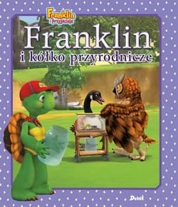 Franklin i kółko przyrodnicze - Paulette Bourgeois