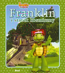 Franklin i statek kosmiczny. Franklin i przyjaciele - Paulette Bourgeois
