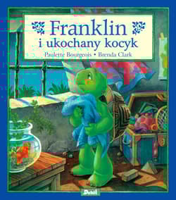 Franklin i ukochany kocyk - Paulette Bourgeois