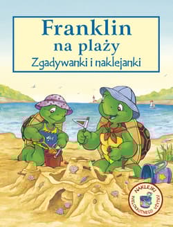 Franklin na plaży Zgadywanki i naklejanki - Paulette Bourgeois