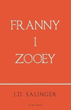 Franny i Zooey - J. D. Salinger