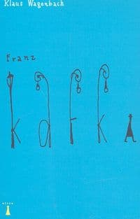 Franz Kafka - Klaus Wagenbach