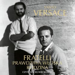 Fratelli. Prawdziwa włoska rodzina - audiobook