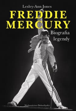 Freddie Mercury. Biografia legendy - Lesley-Ann Jones