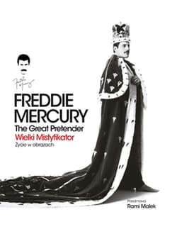  Freddie Mercury. The Great Pretender. Wielki mist - Opracowanie Zbiorowe