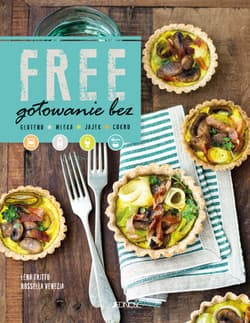 Free Gotowanie bez glutenu, mleka, jajek, cukru - Venezia Rossella