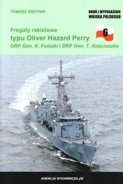 Fregaty rakietowe typu Oliver Hazard Perry ORP Gen. K. Pułaski i ORP Gen. T. Kościuszko - Tomasz Grotnik