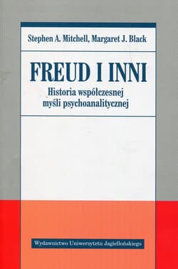 Freud i inni Historia współczesnej myśli psychoanalitycznej - Mitchell Stephen, Black Margaret J.